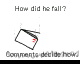 How did he fall? Comments decide how by Jaiden (Flipnote thumbnail)