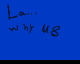 Heh... No clue, sorry. by Kenzie (Flipnote thumbnail)