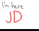I'm here. -JD by JoshuaDoes (Flipnote thumbnail)